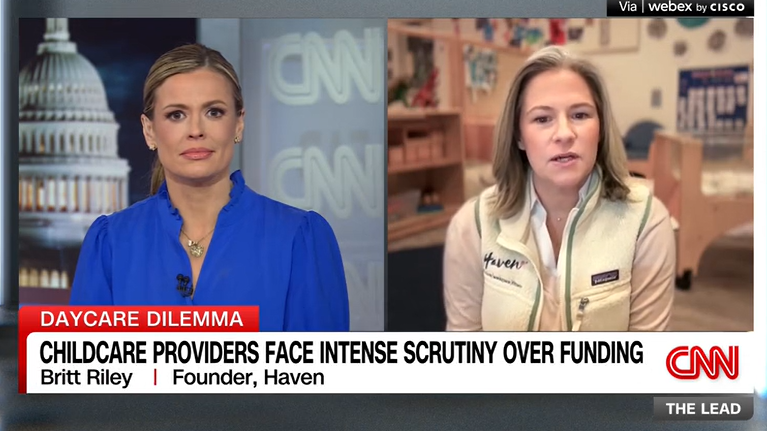 Childcare Under Scrutiny — and How Haven Is Expanding Solutions 9 Britt Riley, Haven Founder, on CNN